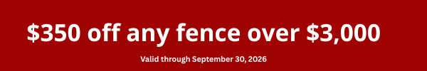 $350 off any fence over $3000 - limited special from Rocky Mountain Fence and Decks